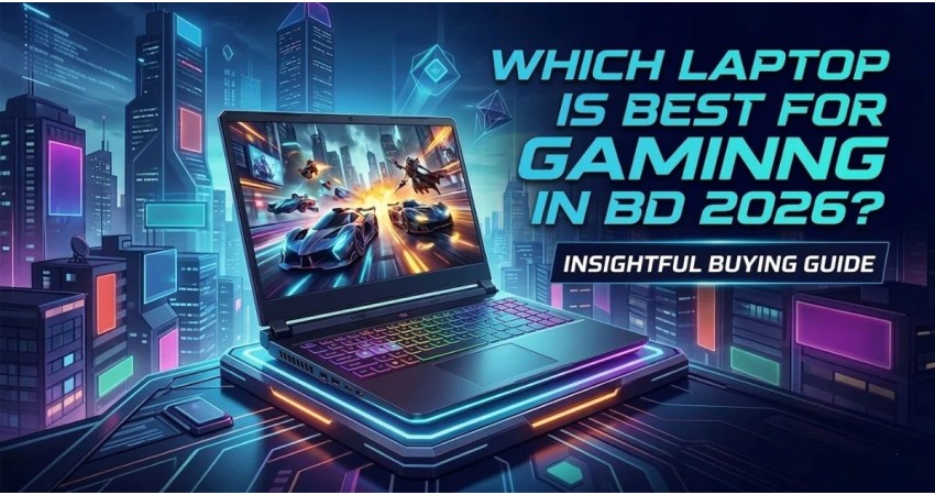 Which Laptop is Best for Gaming in Bangladesh 2026